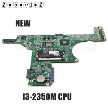 NOKOTION Nové Pre Dell Inspiron 14Z N411Z Notebook Doske CN-0CHRG4 0CHRG4 DA0R05MB8D2 základná DOSKA I3-2350M CPU DDR3