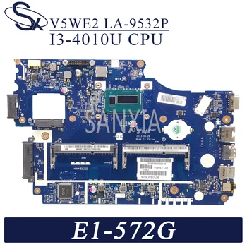 KEFU LA-9532P Notebook základná doska pre Acer E1-572G pôvodnej doske I3-4010U
